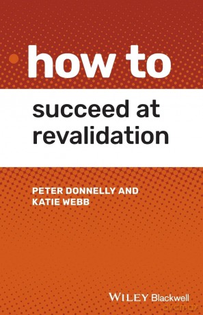 How to Succeed at Revalidation - Peter Donnelly [KSIĄŻKA]