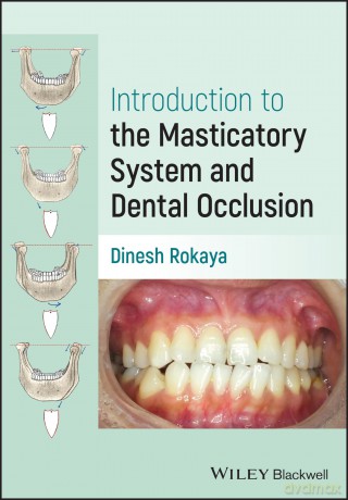 Introduction to the Masticatory System and Dental Occlusion - Dinesh Rokaya [KSIĄŻKA]