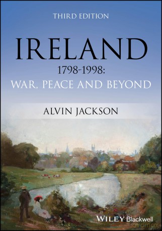 Ireland 1798-1998: War, Peace and Beyond - Alvin Jackson [KSIĄŻKA]