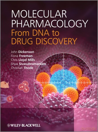 Molecular Pharmacology: From DNA to Drug Discovery - John Dickenson [KSIĄŻKA]