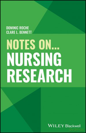 Notes On... Nursing Research - Dominic Roche [KSIĄŻKA]