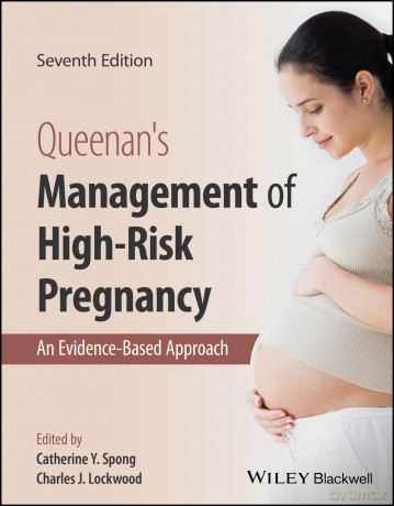 Queenan's Management of High-Risk Pregnancy: An Evidence-Based Approach - Catherine Y. Spong [KSIĄŻKA]