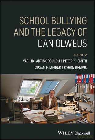 School Bullying and The Legacy of Dan Olweus - Vasiliki Artinopoulou [KSIĄŻKA]