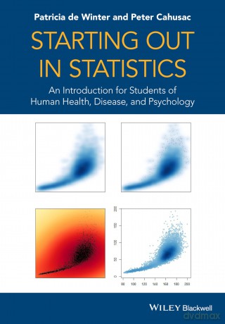 Starting out in Statistics: An Introduction for Students of Human Health, Disease, and Psychology - Patricia de Winter [KSIĄŻKA]