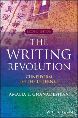 The Writing Revolution: Cuneiform to the Internet (The Language Library) - Amalia E. Gnanadesikan [KSIĄŻKA]