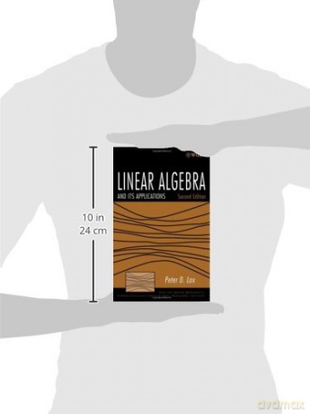 Linear Algebra and Its Applications, 2nd Edition (Pure and Applied Mathematics: A Wiley Series of Texts, Monographs and Tracts) - Lax [KSIĄŻKA]