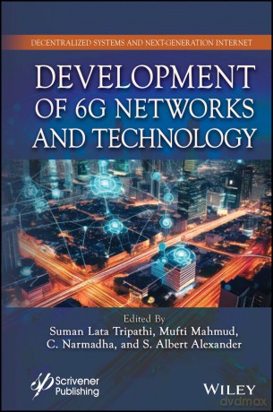 Development of 6G Networks and Technology (Next Generation Computing and Communication Engineering) - Suman Lata Tripathi [KSIĄŻKA]