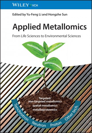 Applied Metallomics: From Life Sciences to Environmental Sciences - Yu-Feng Li [KSIĄŻKA]