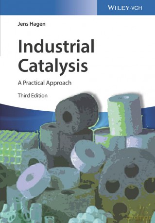 Industrial Catalysis: A Practical Approach - Jens Hagen [KSIĄŻKA]