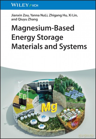Magnesium-Based Energy Storage Materials and Systems - Jianxin Zou [KSIĄŻKA]