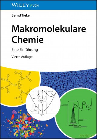 Makromolekulare Chemie: Eine Einführung - Bernd Tieke [KSIĄŻKA]