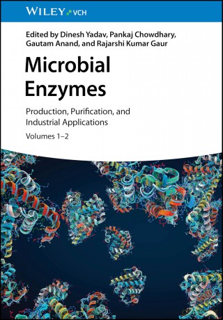 Microbial Enzymes: Production, Purification, and Industrial Applications, 2 Volume Set - Dinesh Yadav [KSIĄŻKA]