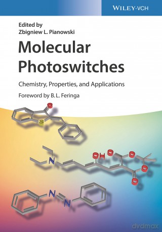 Molecular Photoswitches: Chemistry, Properties, and Applications, 2 Volume Set - Zbigniew L. Pianowski [KSIĄŻKA]