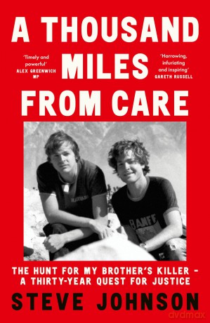 A Thousand Miles From Care: The Hunt for My Brother's Killer - A Thirty-Year True-Crime Quest for Justice - Steve Johnson [KSIĄŻKA]