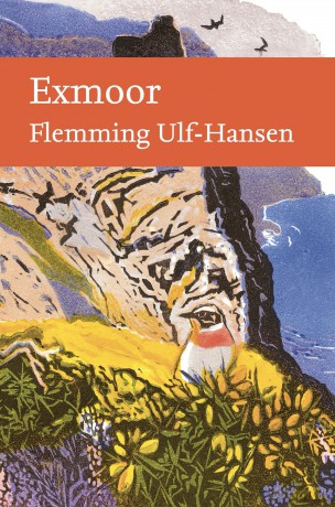 Exmoor: A magnificent nature tour of the of one of the best loved moorland areas of southern England (Collins New Naturalist Library) - Flemming Ulf-Hansen [KSIĄŻKA]