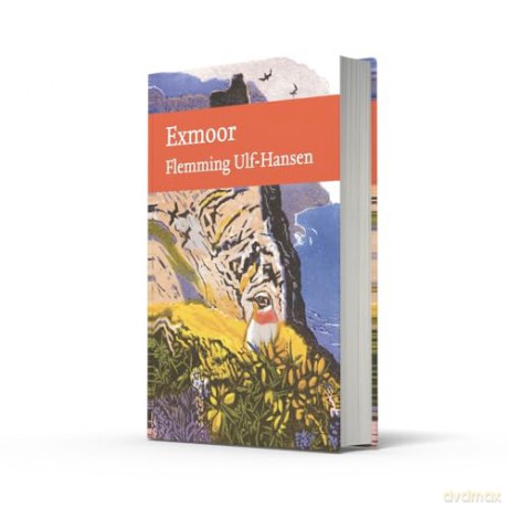 Exmoor: A magnificent nature tour of the of one of the best loved moorland areas of southern England (Collins New Naturalist Library) - Flemming Ulf-Hansen [KSIĄŻKA]