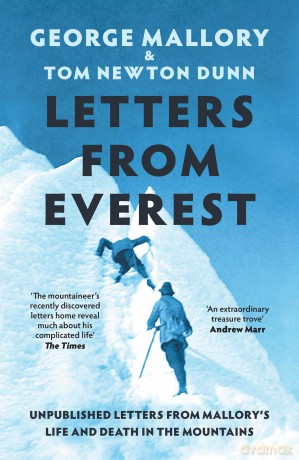 Letters From Everest: New insight into the life and tragic death of George Mallory and the history of Mount Everest - George Mallory [KSIĄŻKA]