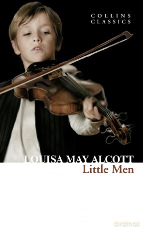 Little Men: Life at Plumfield with Jo's Boys (Collins Classics) - Louisa May Alcott [KSIĄŻKA]