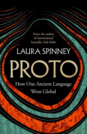 Proto: A New History of Our Ancient Past, From the Author of the International Bestseller Pale Rider - Laura Spinney [KSIĄŻKA]