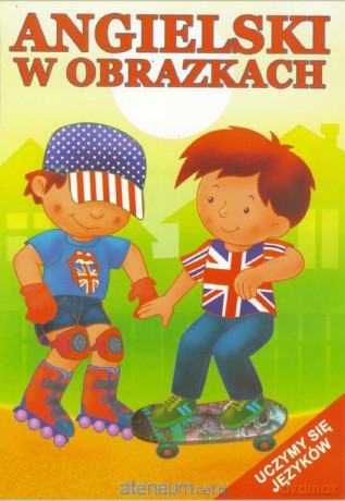 Angielski w obrazkach - uczymy się języków [KSIĄŻKA]