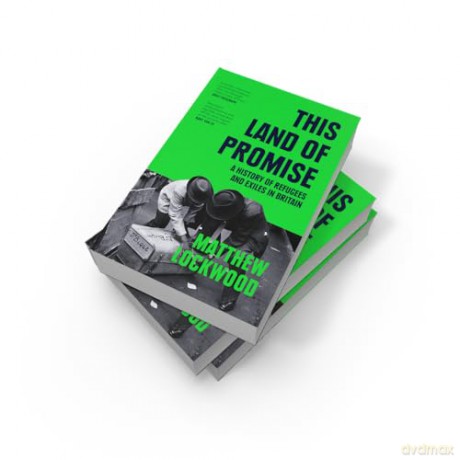 This Land of Promise: A History of Refugees and Exiles in Britain - Matthew Lockwood [KSIĄŻKA]