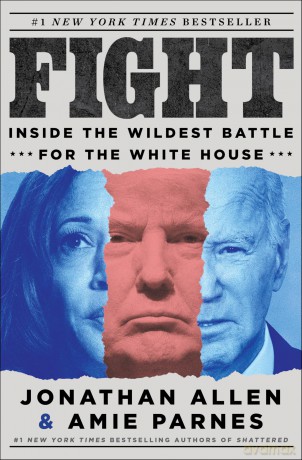 Fight: Inside the Wildest Battle for the White House - Jonathan Allen [KSIĄŻKA]