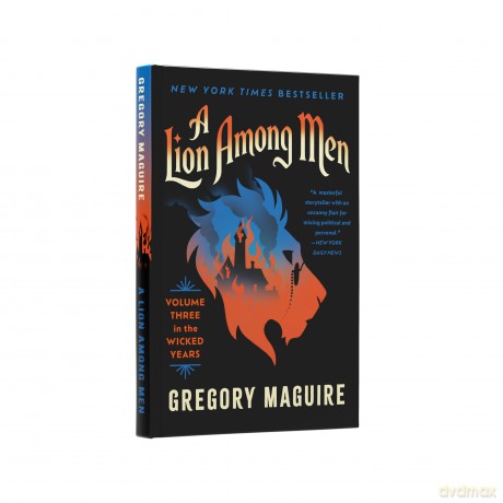 A Lion Among Men: Volume Three in the Wicked Years: 3 - Gregory Maguire [KSIĄŻKA]