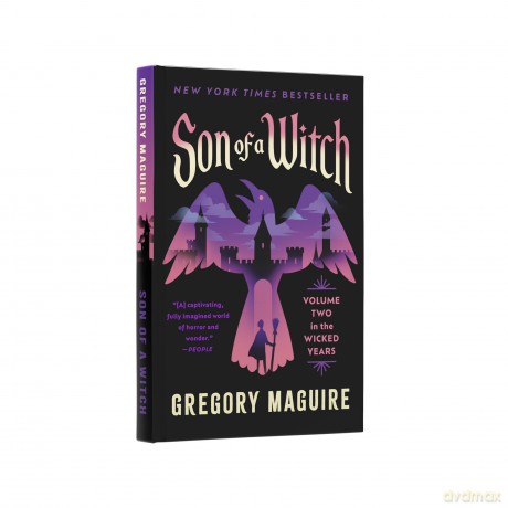Son of a Witch: Volume Two in the Wicked Years: 2 - Gregory Maguire [KSIĄŻKA]
