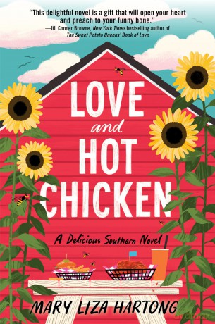 Love and Hot Chicken: A Delicious Southern Novel - Mary Liza Hartong [KSIĄŻKA]