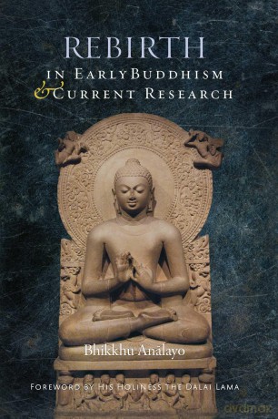Rebirth in Early Buddhism and Current Research - Bhikkhu Analayo [KSIĄŻKA]