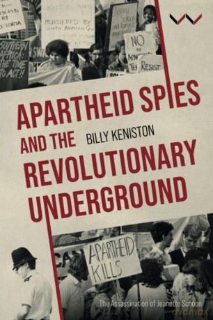 Apartheid Spies and the Revolutionary Underground - William Keniston [KSIĄŻKA]
