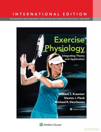 Exercise Physiology: Integrating Theory and Application (Lippincott Connect) - William J. Kraemer PhD FACSM [KSIĄŻKA]