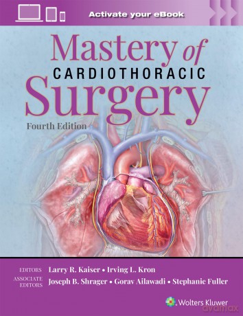 Mastery of Cardiothoracic Surgery: Print + eBook with Multimedia: eBook without Multimedia - LARRY R. KAISER [KSIĄŻKA]