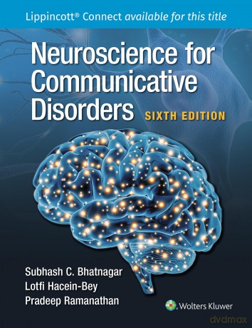 Neuroscience for Communicative Disorders - Subhash C. Bhatnagar [KSIĄŻKA]