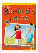 Bawię się i uczę. Roczne przygotowanie KP 4 [KSIĄŻKA]