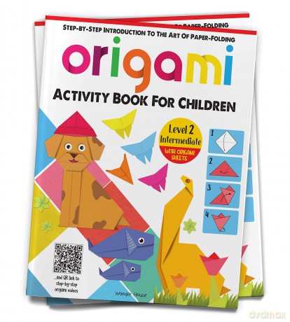 Origami - Step-by-Step Introduction To The Art of Paper-Folding - Activity Book For Children - Level 2: Intermediate: Step-By-Step Introduction to the Art of Paper-Folding: Level - Wonder House Books [KSIĄŻKA]