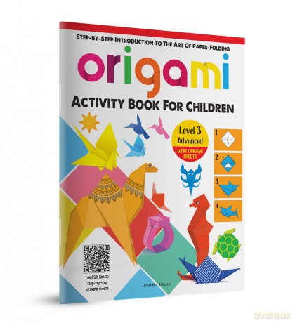 Origami - Step-by-Step Introduction To The Art of Paper-Folding - Activity Book For Children - Level 3: Advanced - Wonder House Books [KSIĄŻKA]