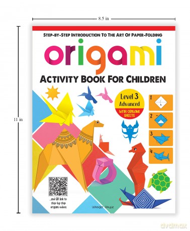 Origami - Step-by-Step Introduction To The Art of Paper-Folding - Activity Book For Children - Level 3: Advanced - Wonder House Books [KSIĄŻKA]