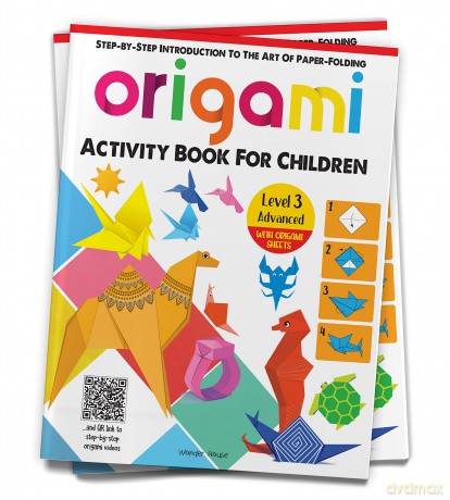 Origami - Step-by-Step Introduction To The Art of Paper-Folding - Activity Book For Children - Level 3: Advanced - Wonder House Books [KSIĄŻKA]