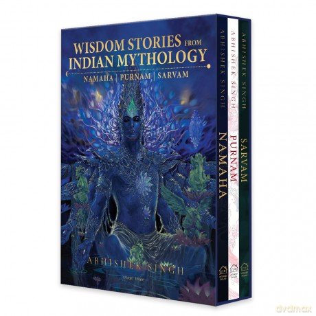 Wisdom Stories from Indian Mythology: Namaha, Purnam, Sarvam - Abhishek Singh [KSIĄŻKA]