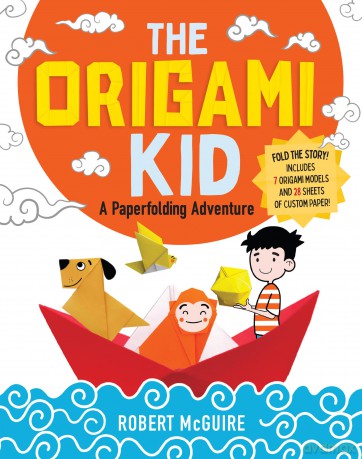 The Origami Kid: A Paperfolding Adventure - Robert McGuire [KSIĄŻKA]