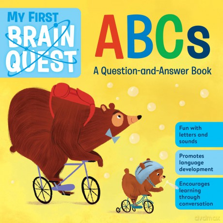 My First Brain Quest: Abcs a Question-and-Answer Alphabet Book: A Question-And-Answer Book: 1 (Brain Quest Board Books) [KSIĄŻKA]