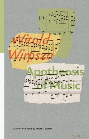 Apotheosis of Music: Selected Poems - Witold Wirpsza [KSIĄŻKA]