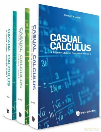 Casual Calculus (In 3 Volumes) - Kenneth Luther [KSIĄŻKA]