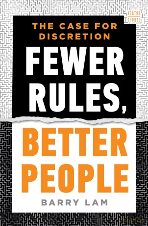 Fewer Rules, Better People: The Case for Discretion: 0 (A Norton Short) - Barry Lam [KSIĄŻKA]