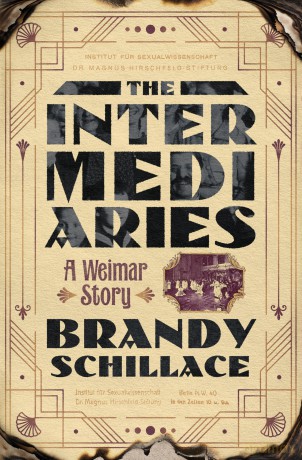 The Intermediaries: A Weimar Story - Brandy Schillace [KSIĄŻKA]