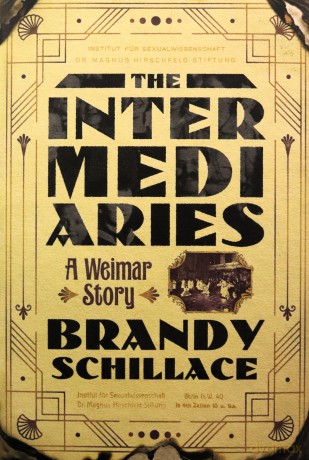 The Intermediaries: A Weimar Story - Brandy Schillace [KSIĄŻKA]