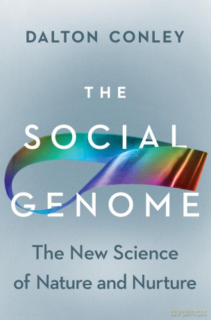 The Social Genome: The New Science of Nature and Nurture - Dalton Conley [KSIĄŻKA]