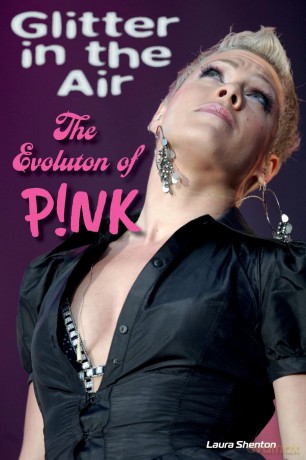 Glitter in the Air: The Evolution of P!nk - Laura Shenton [KSIĄŻKA]