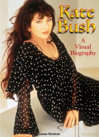 Kate Bush: A Visual Biography - Laura Shenton [KSIĄŻKA]